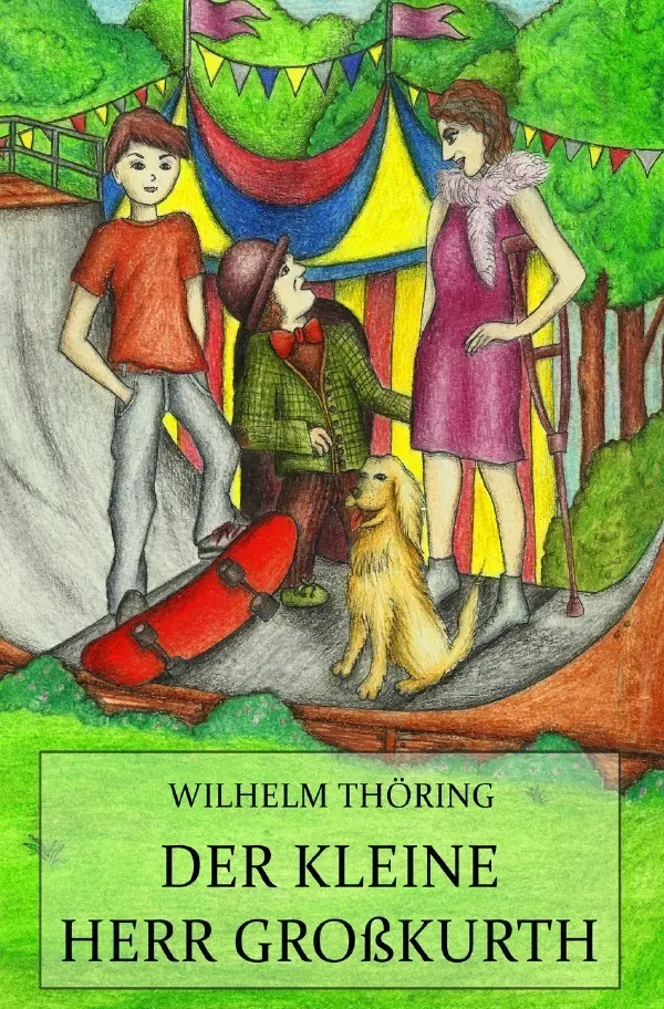 Cover: 9783741883828 | Der kleine Herr Großkurth | Wilhelm Thöring | Taschenbuch | 132 S.