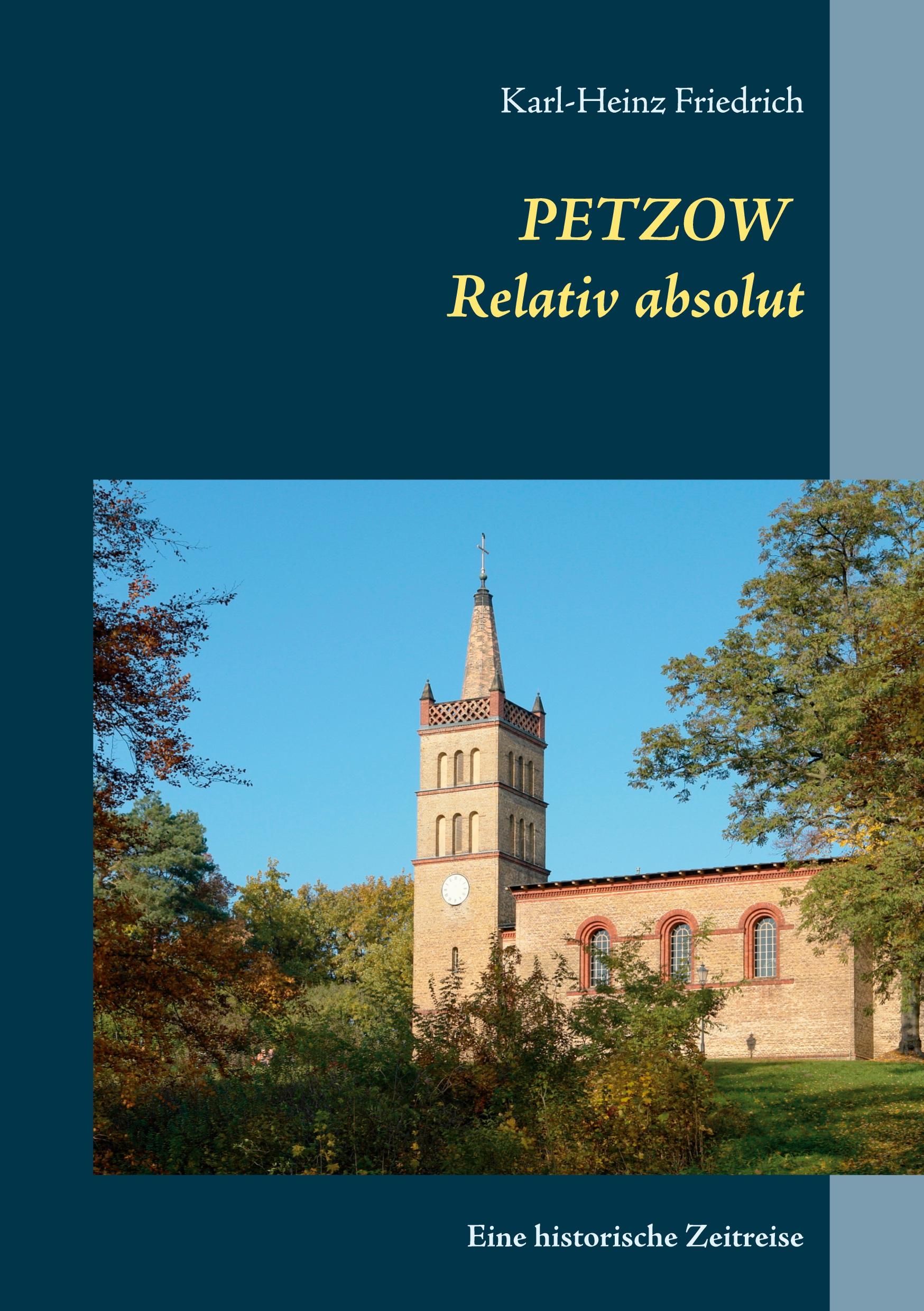 Cover: 9783752603828 | Petzow | Relativ absolut | Karl-Heinz Friedrich | Taschenbuch | 216 S.