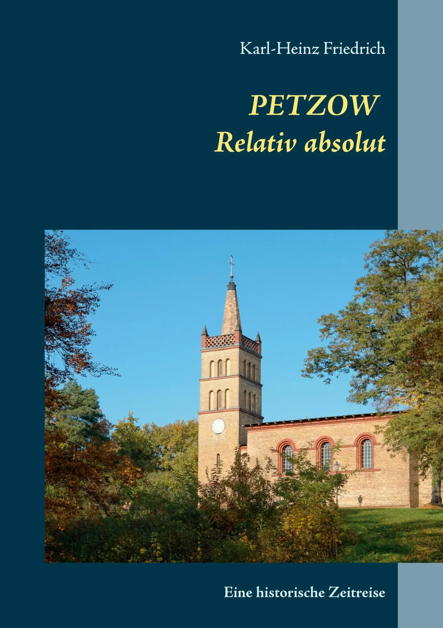 Cover: 9783752603828 | Petzow | Relativ absolut | Karl-Heinz Friedrich | Taschenbuch | 216 S.