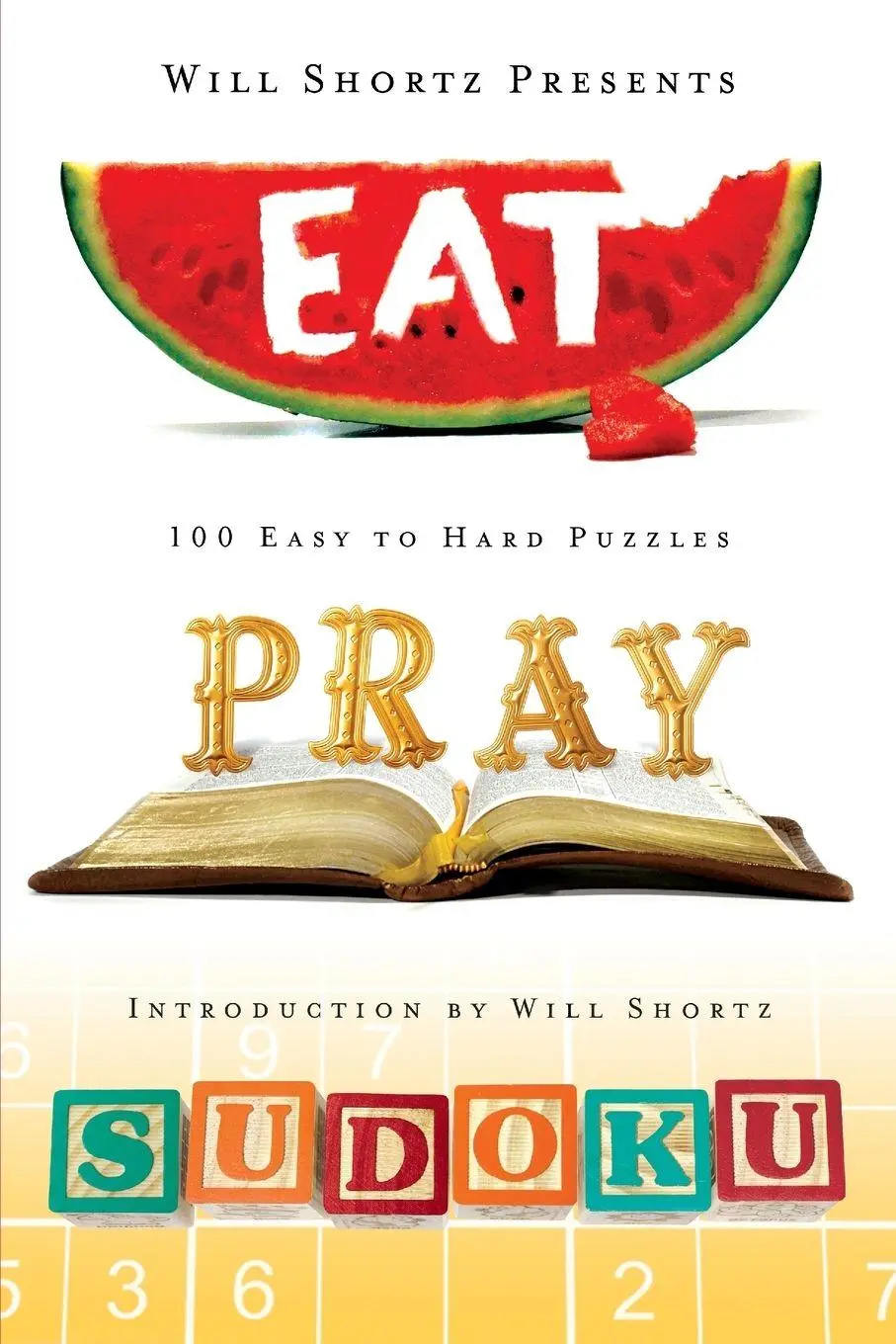 Cover: 9781250003928 | WSP EAT, PRAY, SUDOKU | Will Shortz | Taschenbuch | Englisch | 2012