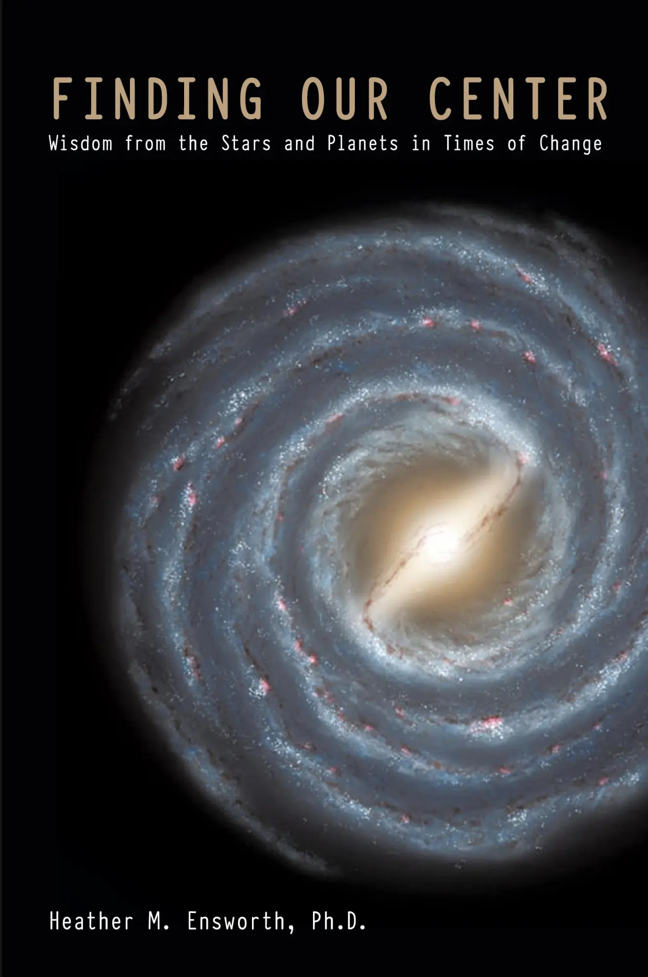 Cover: 9781440183928 | Finding Our Center | An Astrological and Cosmological View of Our Time