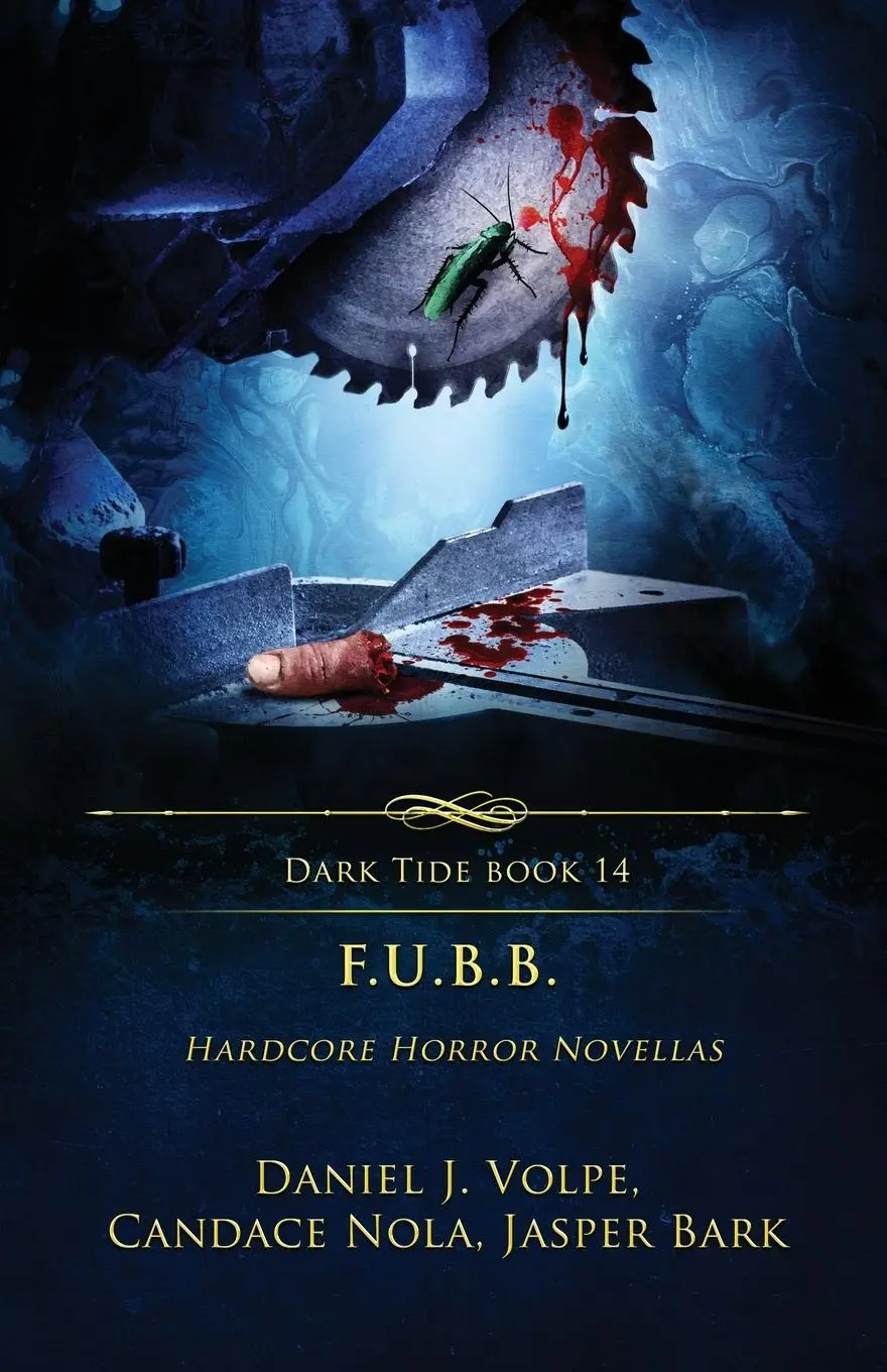 Cover: 9781957133928 | F.U.B.B. | Hardcore Horror Novellas | Daniel J. Volpe (u. a.) | Buch
