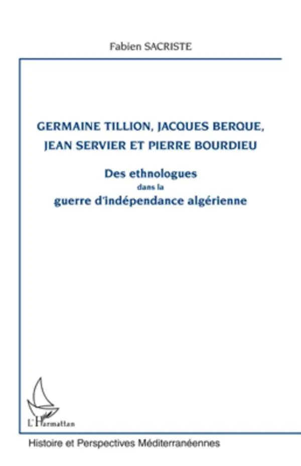 Cover: 9782296543928 | Germaine Tillion, Jacques Berque, Jean Servier et Pierre Bourdieu