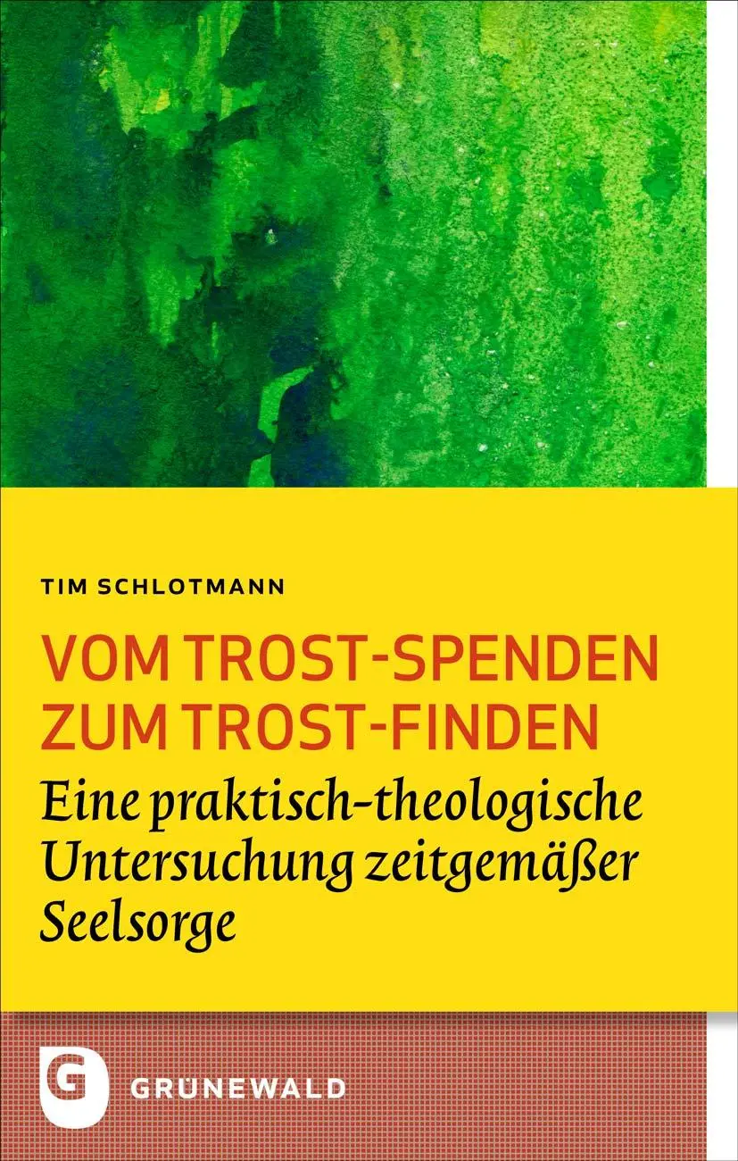 Cover: 9783786733928 | Vom Trost-spenden zum Trost-finden | Tim Schlotmann | Taschenbuch