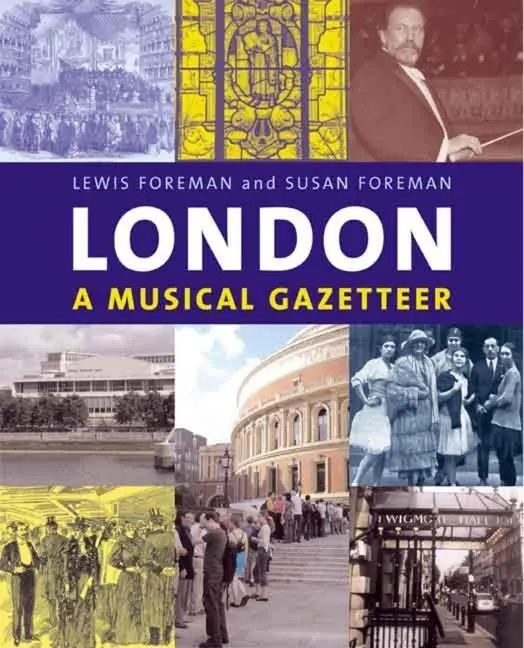 Cover: 9780300104028 | London | A Musical Gazetteer | Lewis Foreman (u. a.) | Taschenbuch