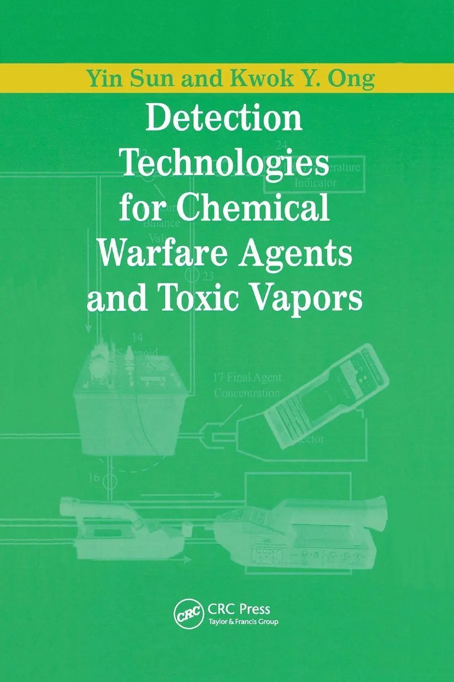 Cover: 9780367394028 | Detection Technologies for Chemical Warfare Agents and Toxic Vapors