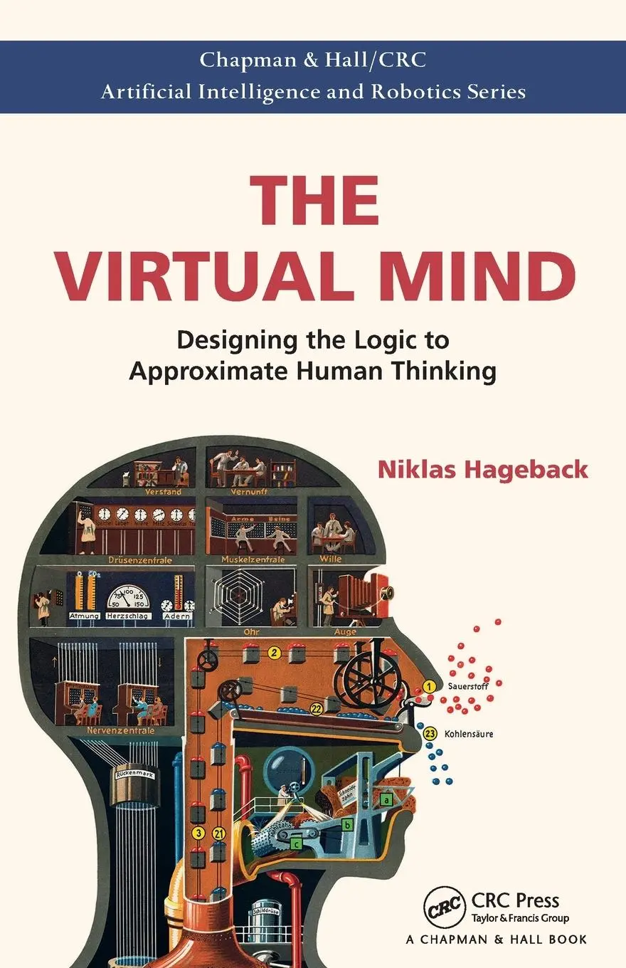 Cover: 9781138054028 | The Virtual Mind | Designing the Logic to Approximate Human Thinking