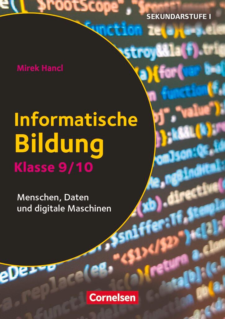 Cover: 9783589164028 | Klasse 9/10 - Informatische Bildung | Mirek Hancl | Broschüre | 56 S.