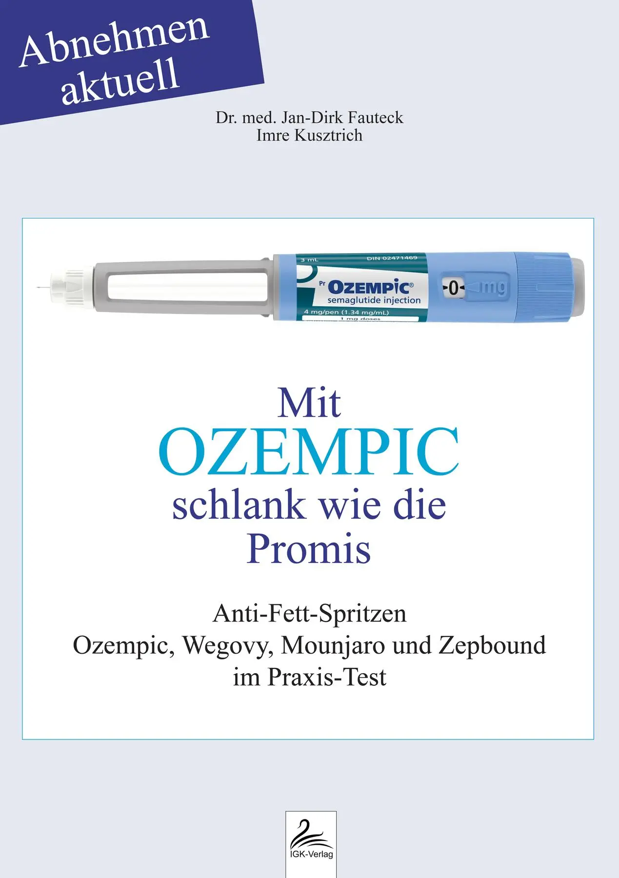 Cover: 9783690284028 | Mit OZEMPIC schlank wie die Promis | Jan-Dirk Fauteck (u. a.) | Buch