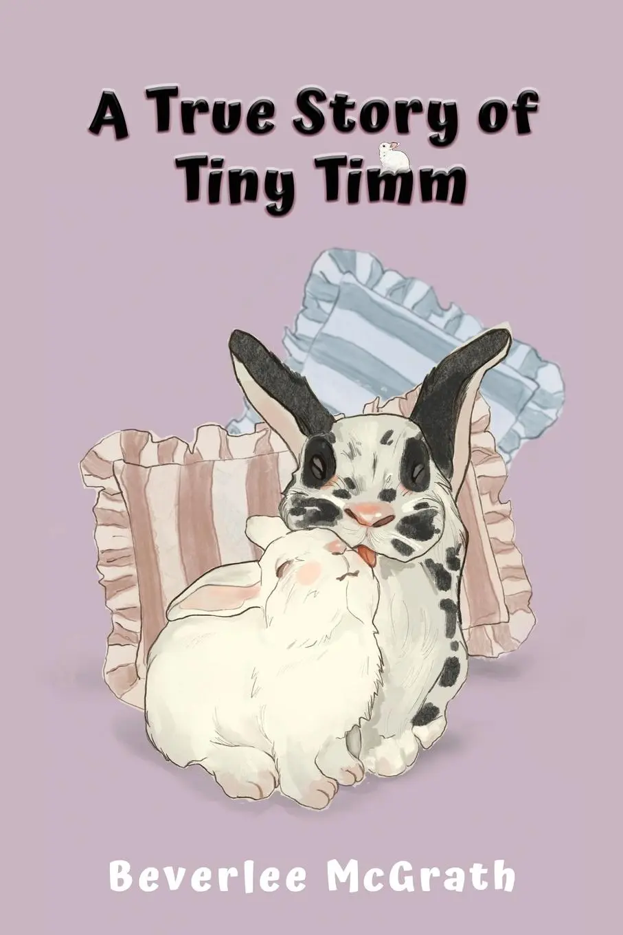 Cover: 9798892284028 | A True Story of Tiny Timm | Illustrated (3rd Edition) | McGrath | Buch