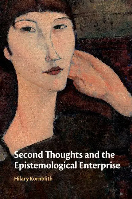 Cover: 9781108724128 | Second Thoughts and the Epistemological Enterprise | Hilary Kornblith