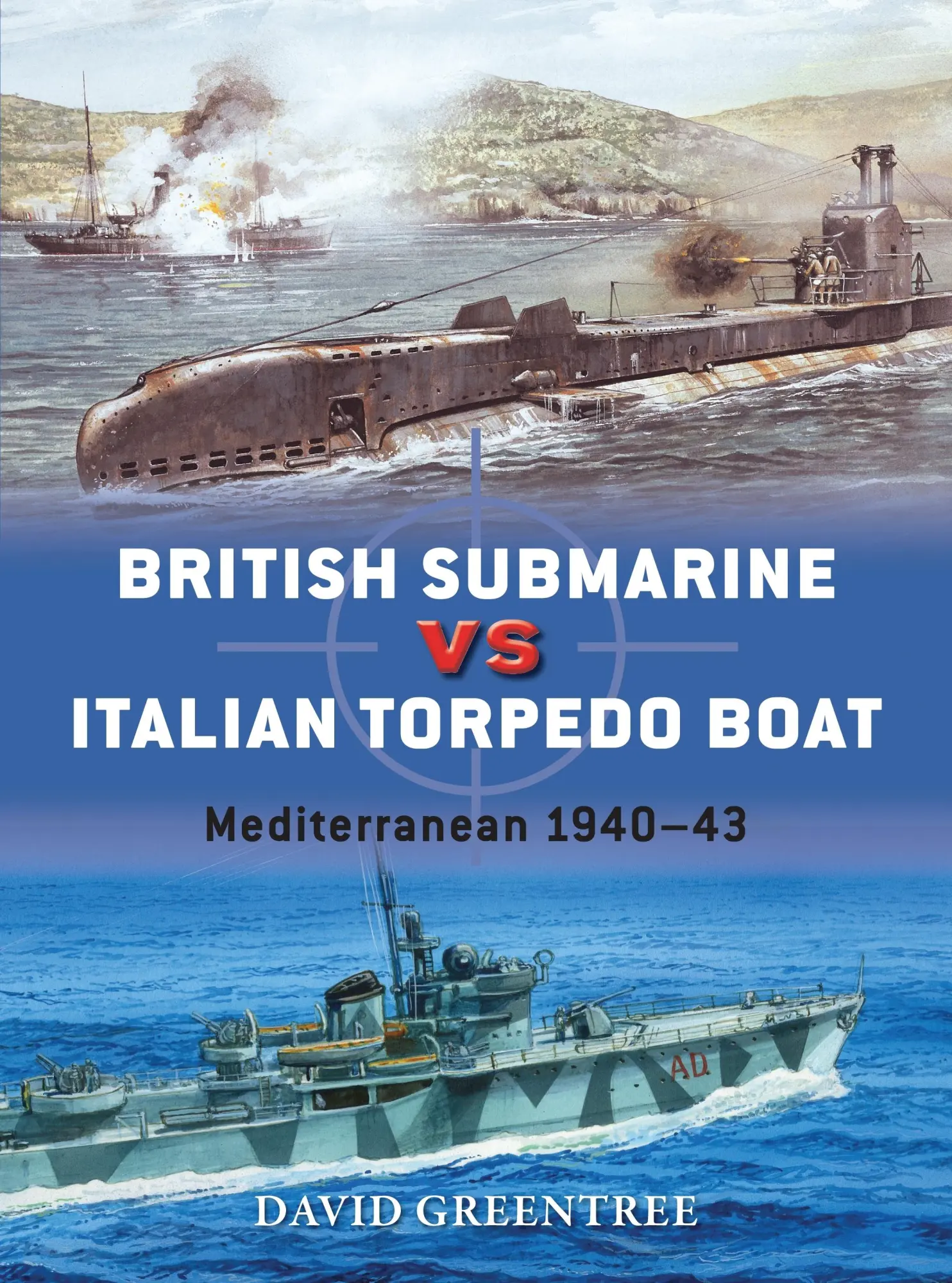 Cover: 9781472814128 | British Submarine Vs Italian Torpedo Boat | Mediterranean 1940-43