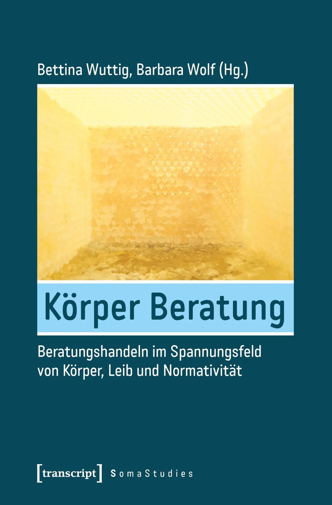 Cover: 9783837644128 | Körper Beratung | Bettina Wuttig | Taschenbuch | 362 S. | Deutsch