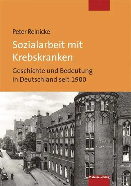 Cover: 9783863214128 | Sozialarbeit mit Krebskranken | Peter Reinicke | Taschenbuch | 357 S.