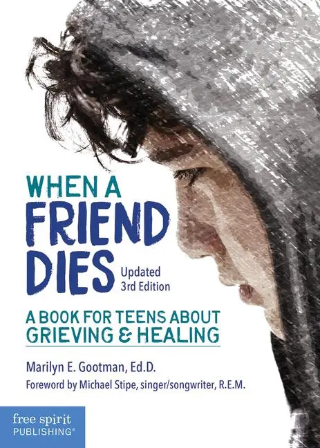 Cover: 9781631984228 | When a Friend Dies | A Book for Teens about Grieving &amp; Healing | Buch