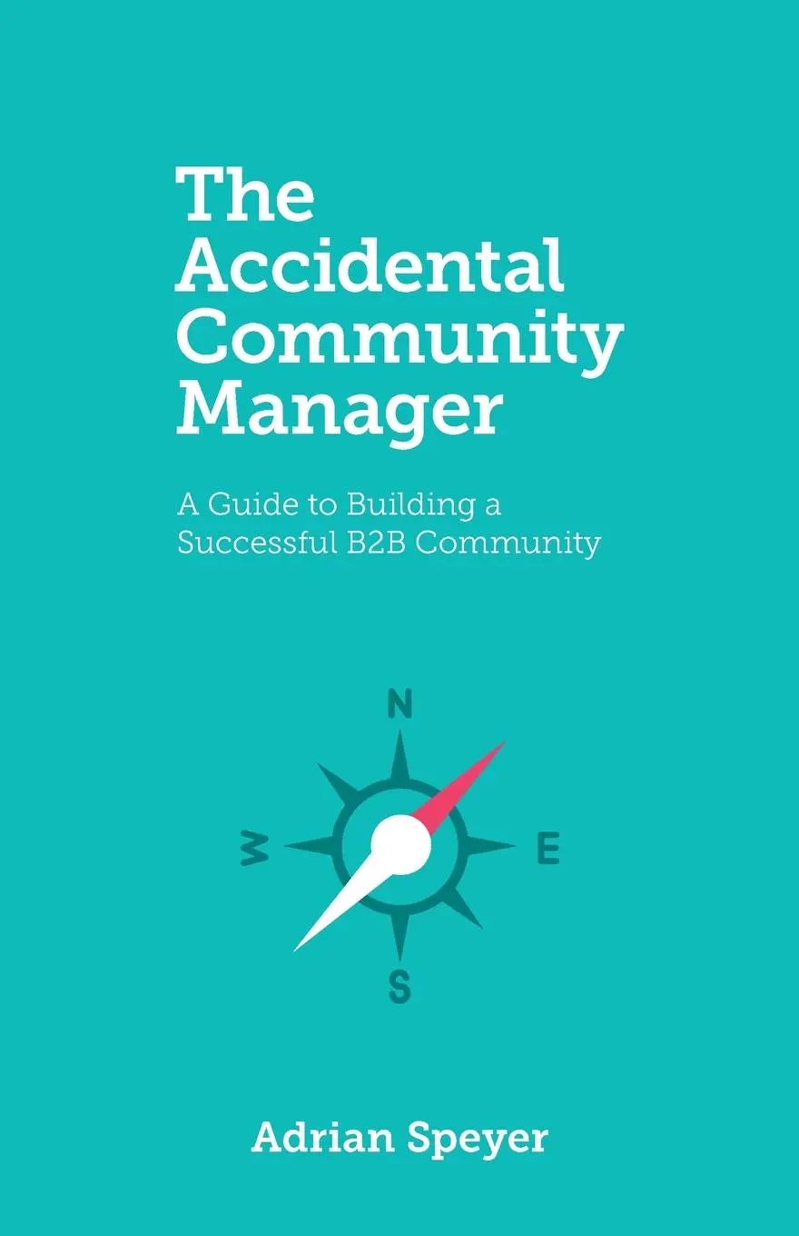 Cover: 9781778294228 | The Accidental Community Manager | Adrian Speyer | Taschenbuch | 2022