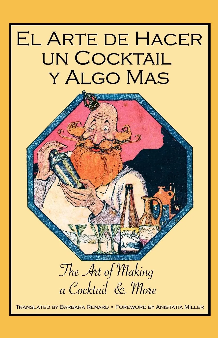 Cover: 9781907434228 | El Arte de Hacer Un Cocktail y Algo Mas | Barbara Renard | Taschenbuch