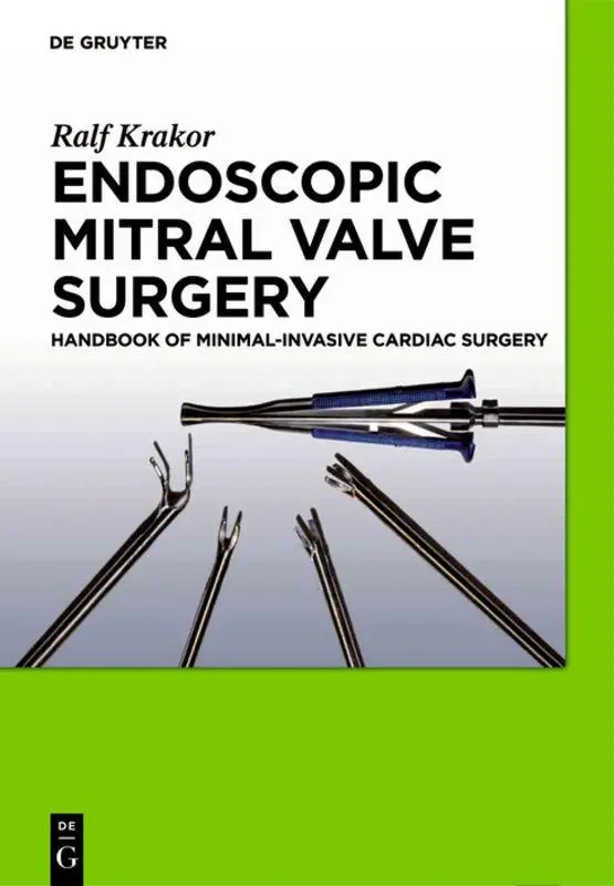 Cover: 9783110254228 | Endoscopic Mitral Valve Surgery | Ralf Krakor | Buch | X | Englisch