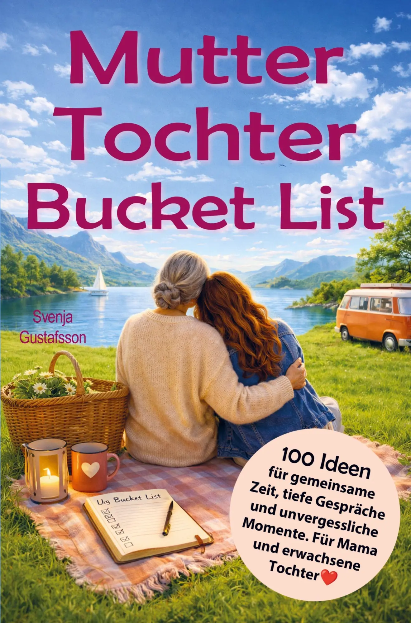 Cover: 9783911404228 | Mutter Tochter Bucket List | Svenja Gustafsson | Taschenbuch | 116 S.