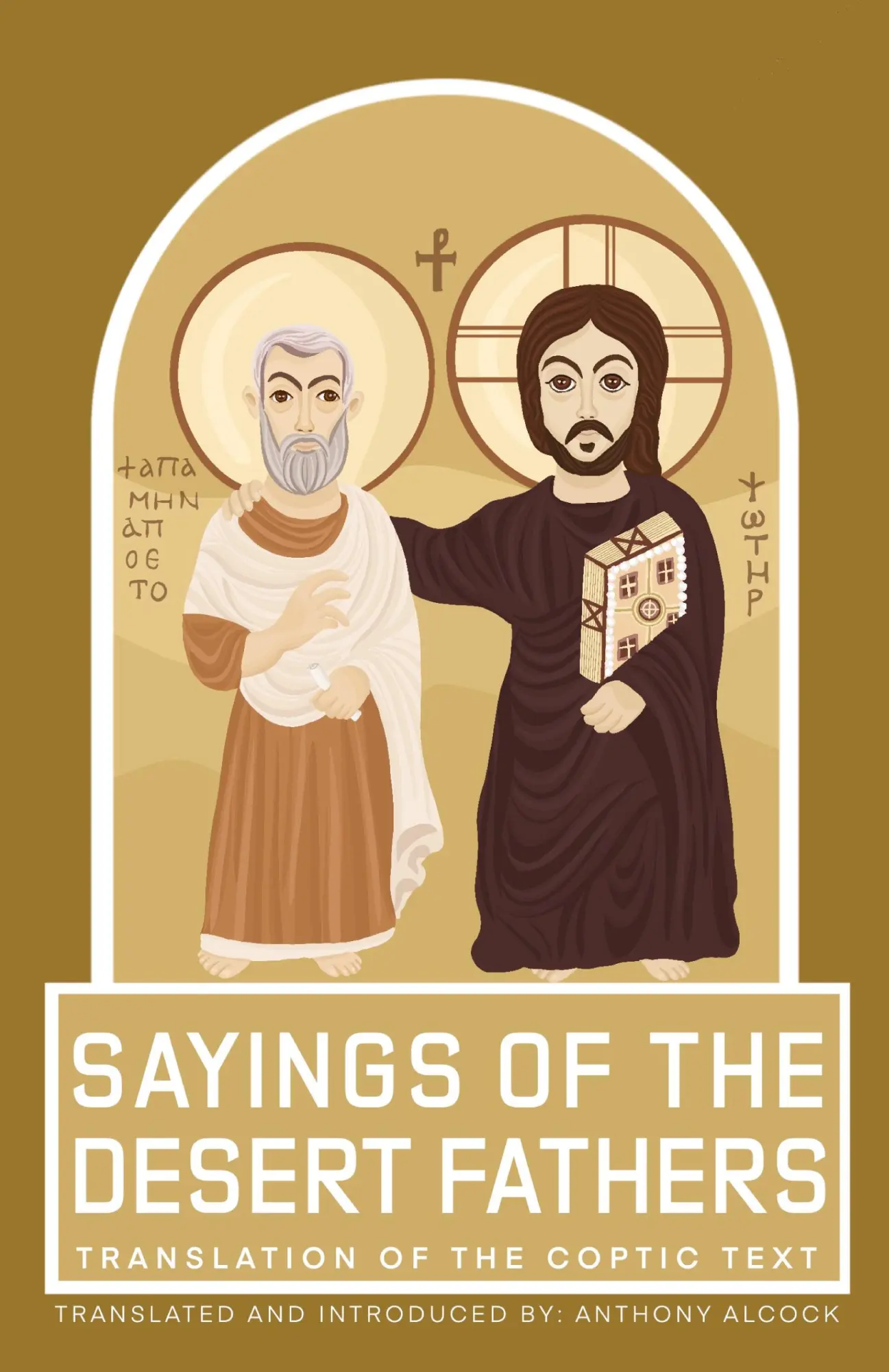 Cover: 9780645554328 | Sayings of the Desert Fathers | Translation of the coptic text | Buch