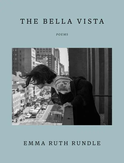 Cover: 9781961884328 | The Bella Vista | Poems | Emma Ruth Rundle | Buch | Englisch | 2025