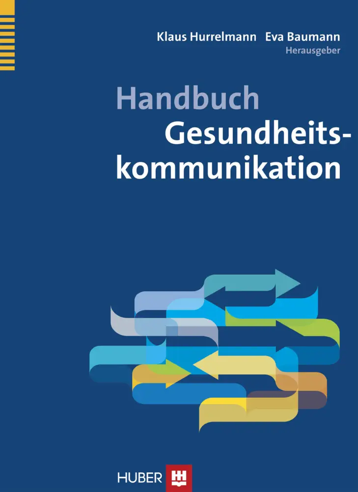 Cover: 9783456854328 | Handbuch Gesundheitskommunikation | Klaus Hurrelmann (u. a.) | Buch