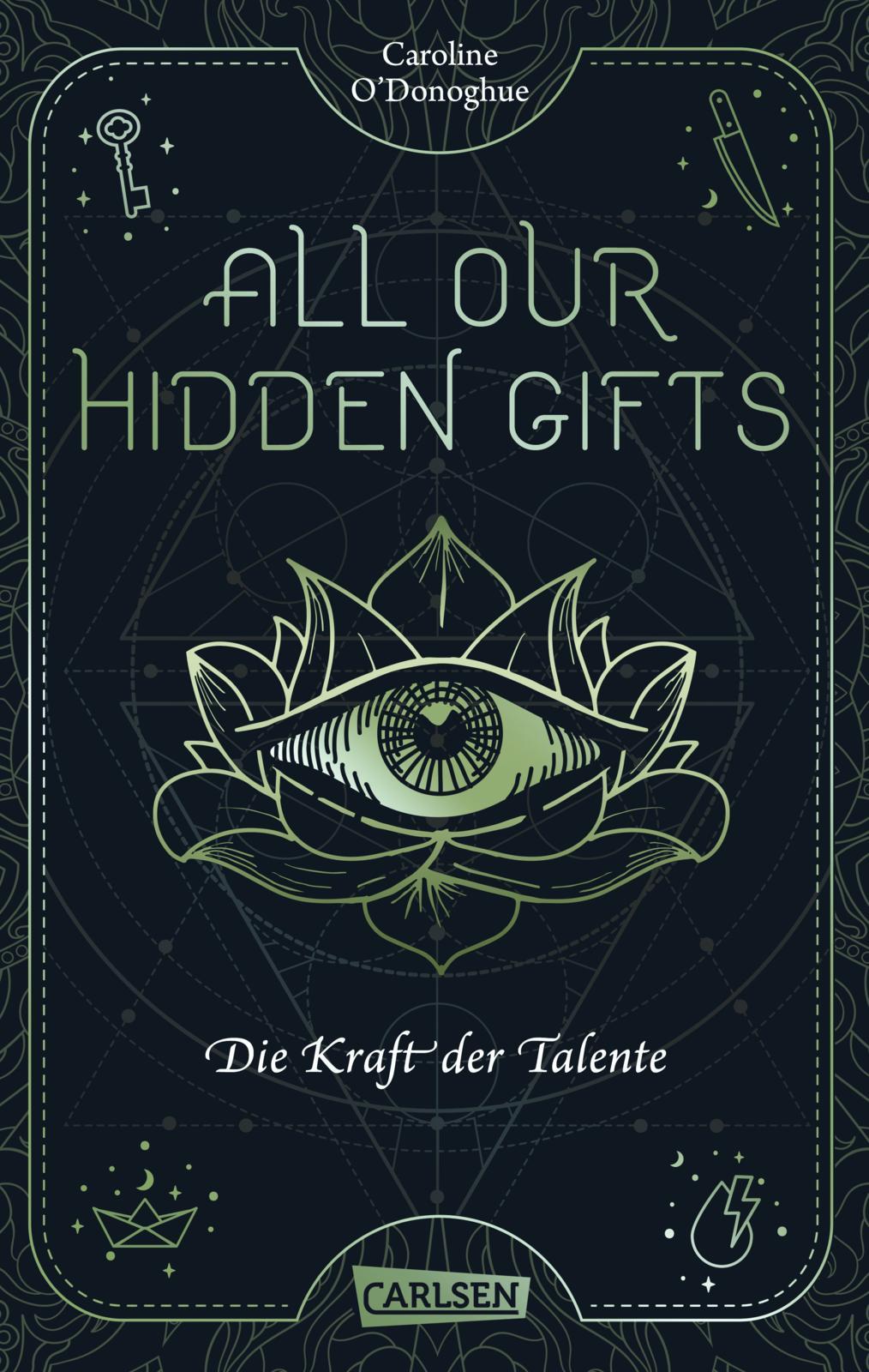 Cover: 9783551584328 | All Our Hidden Gifts - Die Kraft der Talente (All Our Hidden Gifts 2)