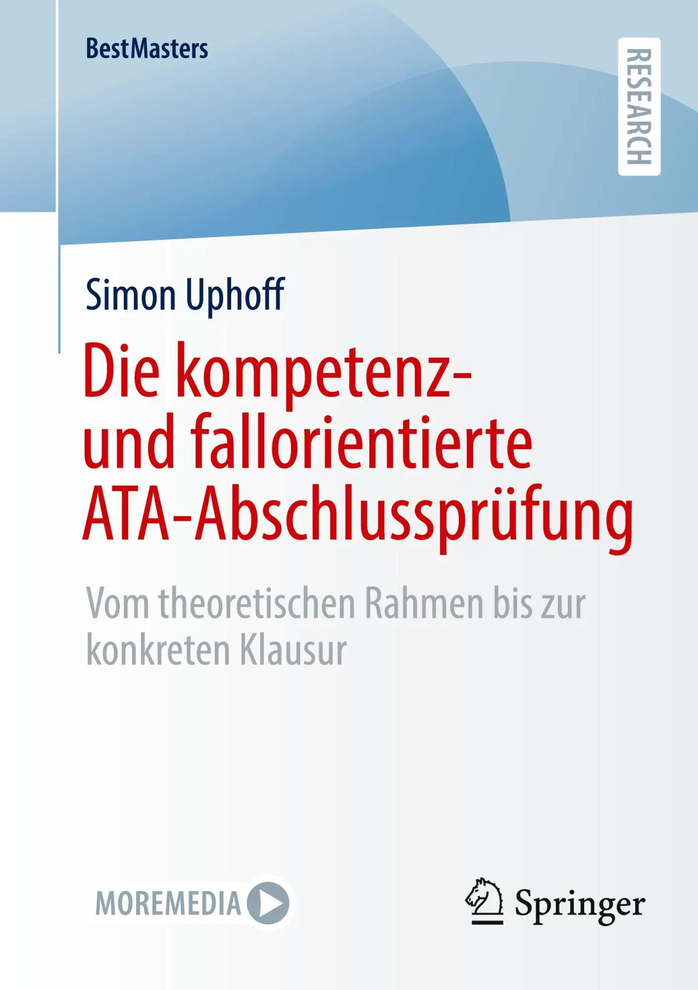 Cover: 9783658504328 | Die kompetenz- und fallorientierte ATA-Abschlussprüfung | Simon Uphoff