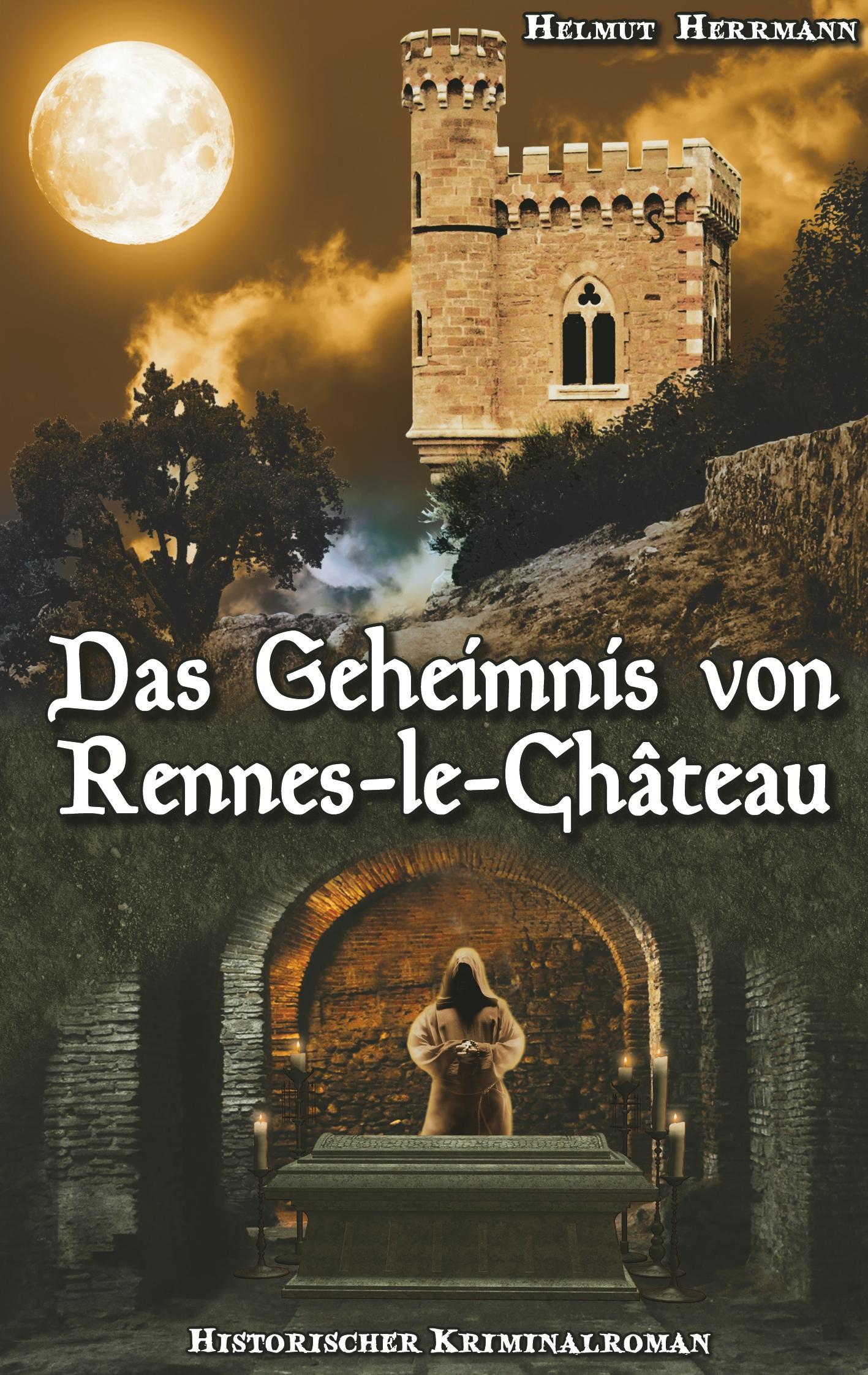 Cover: 9783740744328 | Das Geheimnis von Rennes-le-Château | Helmut Herrmann | Taschenbuch