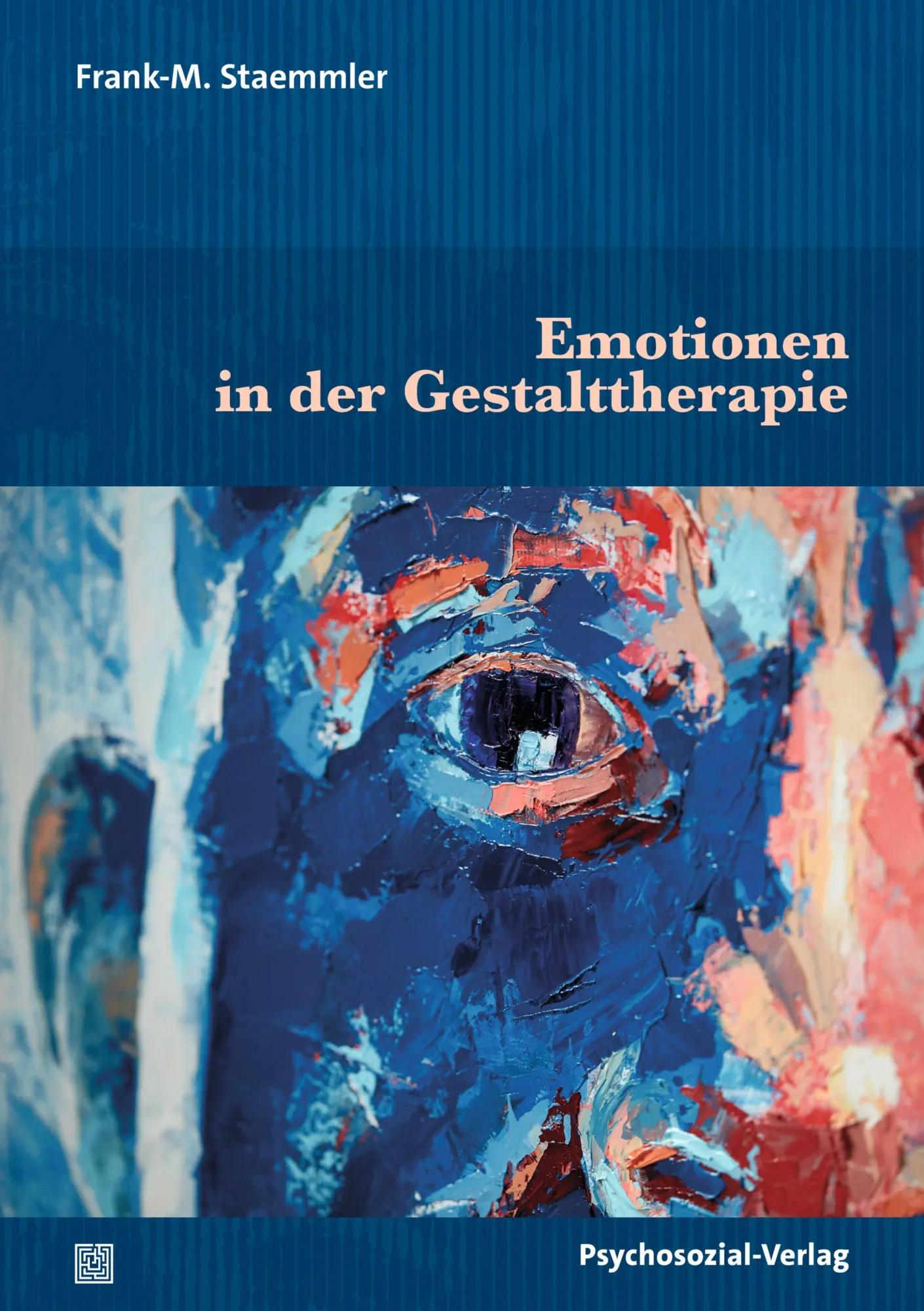 Cover: 9783837934328 | Emotionen in der Gestalttherapie | Frank-M. Staemmler | Taschenbuch