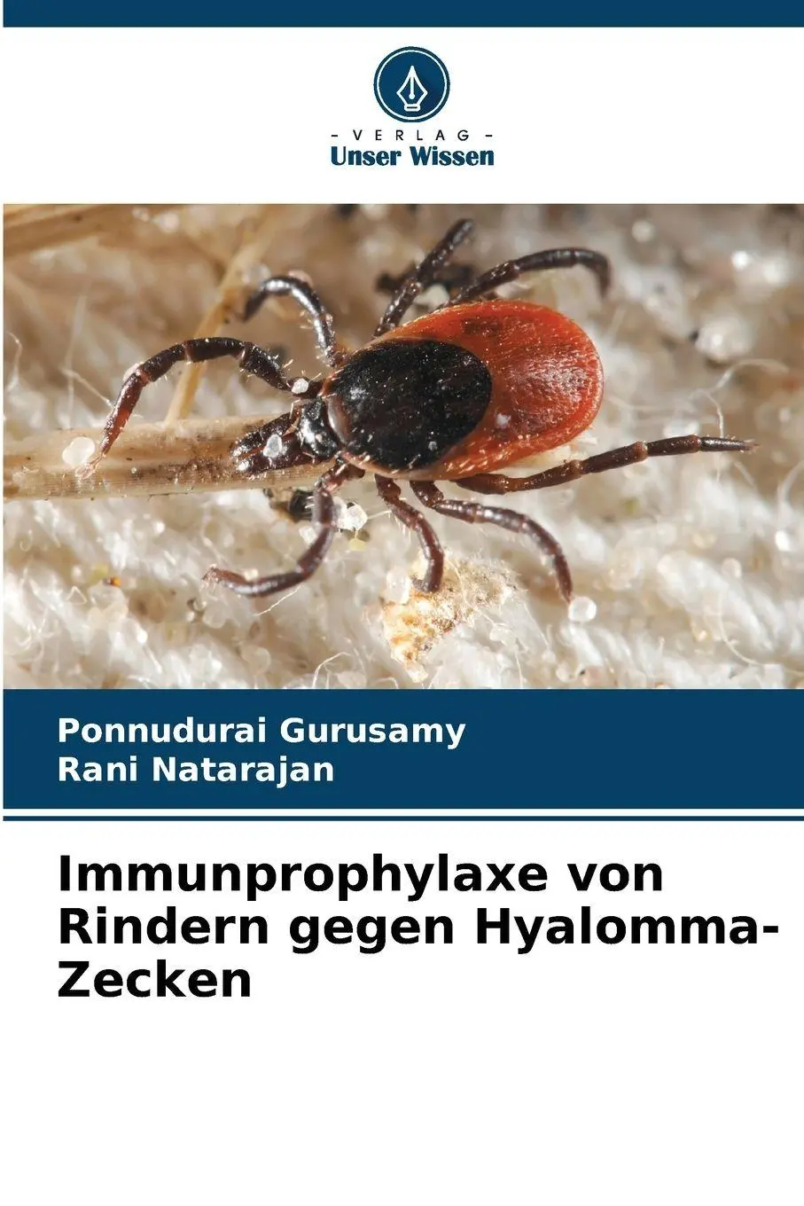 Cover: 9786209044328 | Immunprophylaxe von Rindern gegen Hyalomma-Zecken | Gurusamy (u. a.)