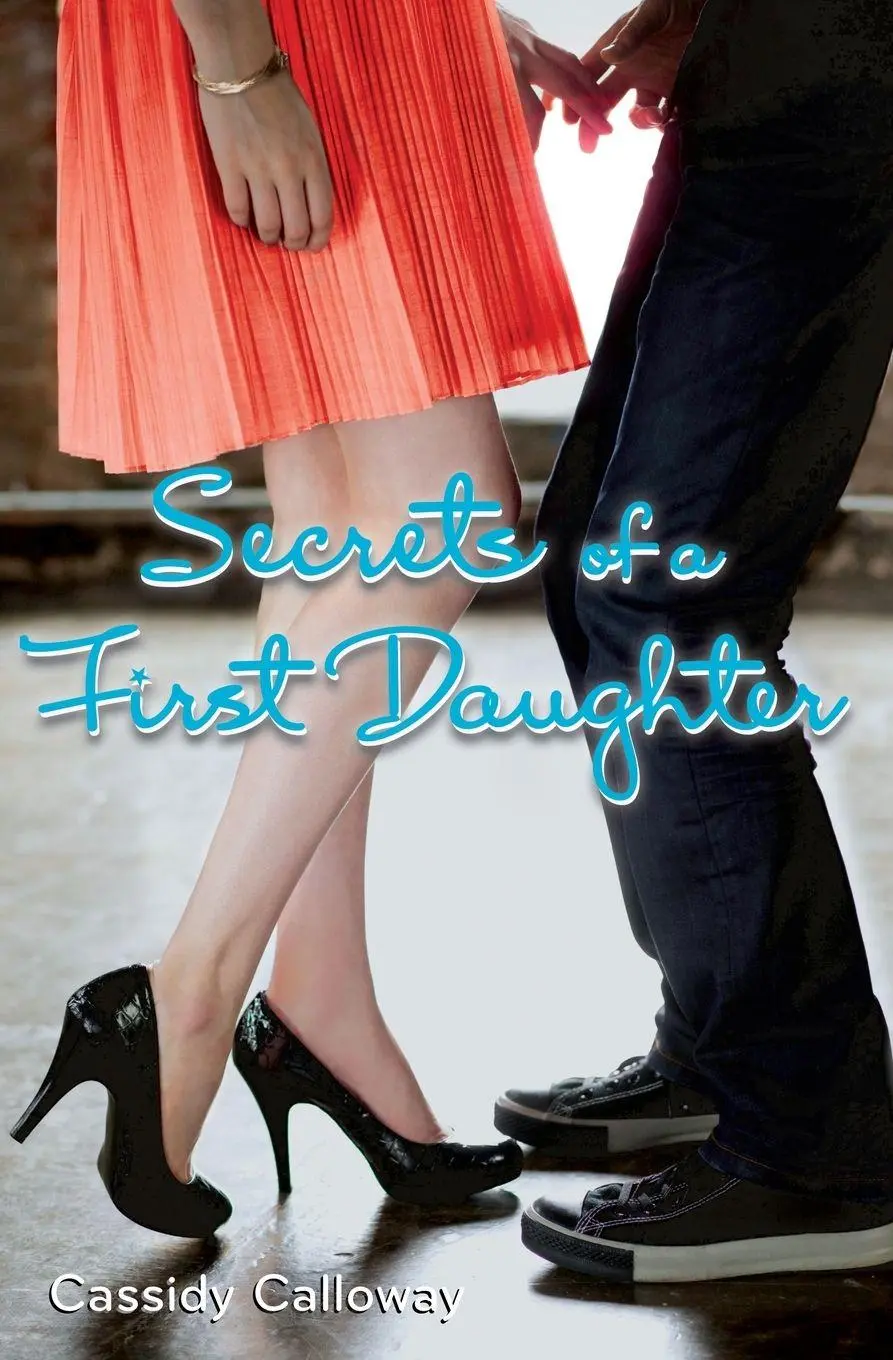 Cover: 9780061724428 | Secrets of a First Daughter | Cassidy Calloway | Taschenbuch | 2010