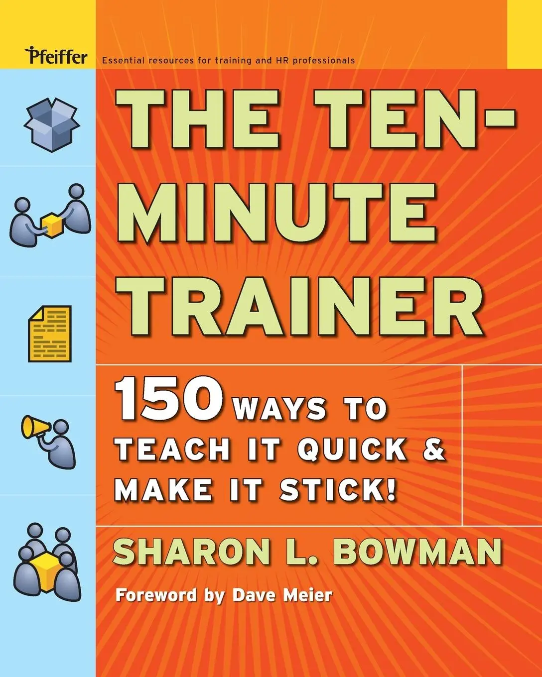 Cover: 9780787974428 | The Ten-Minute Trainer | Sharon L Bowman | Taschenbuch | 304 S. | 2005