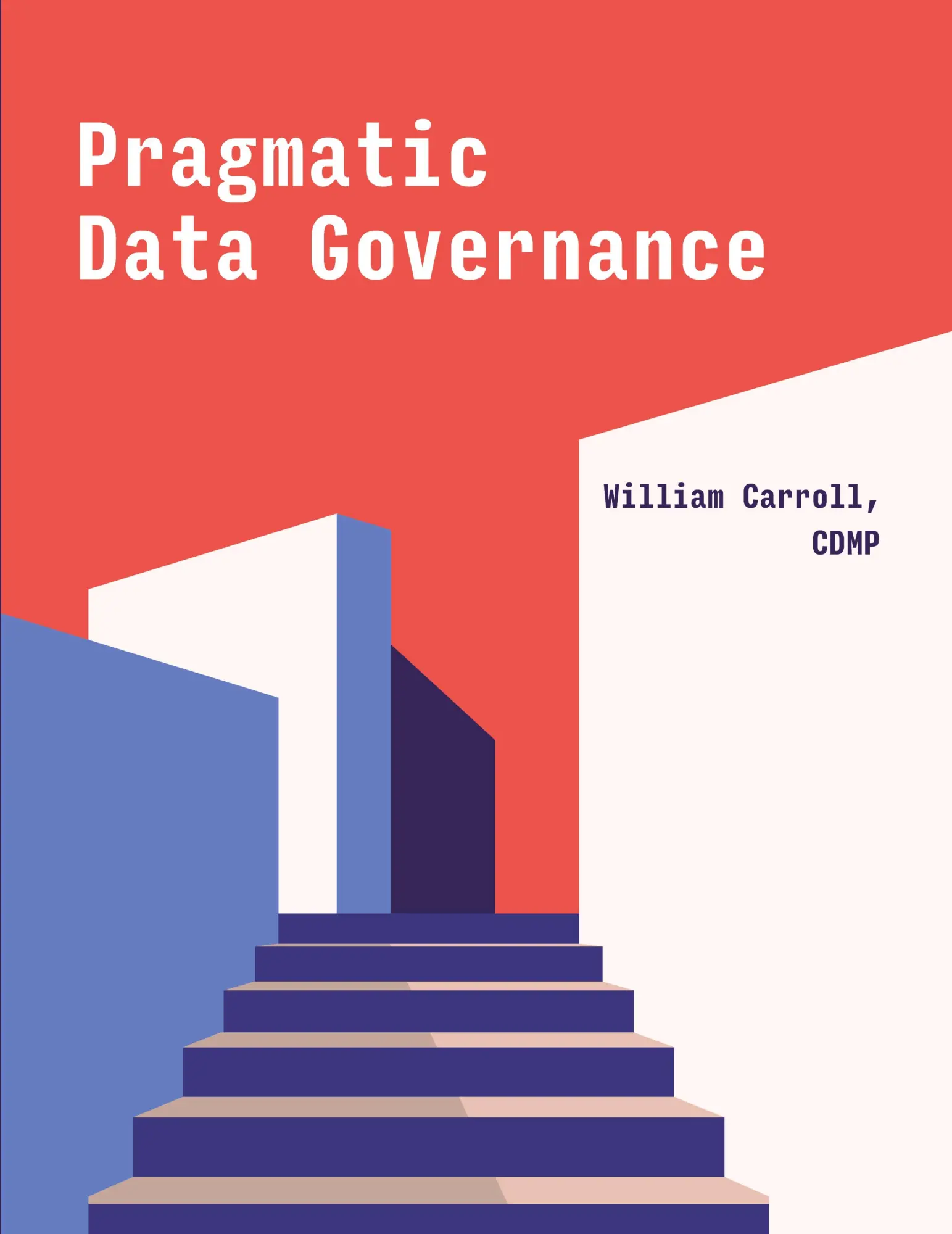 Cover: 9781634624428 | Pragmatic Data Governance | William Carroll | Taschenbuch | Englisch
