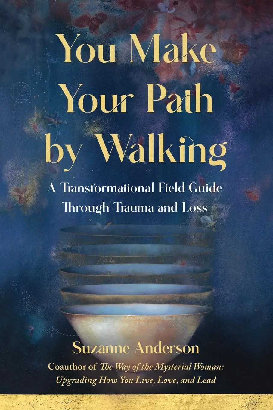 Cover: 9781647424428 | You Make Your Path by Walking | Suzanne Anderson | Taschenbuch | 2023