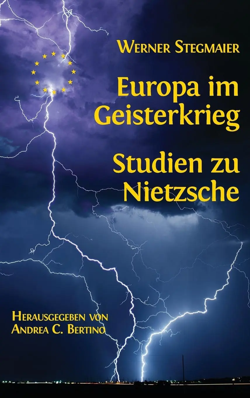 Cover: 9781783744428 | Stegmaier, W: Europa im Geisterkrieg. Studien zu Nietzsche | Stegmaier