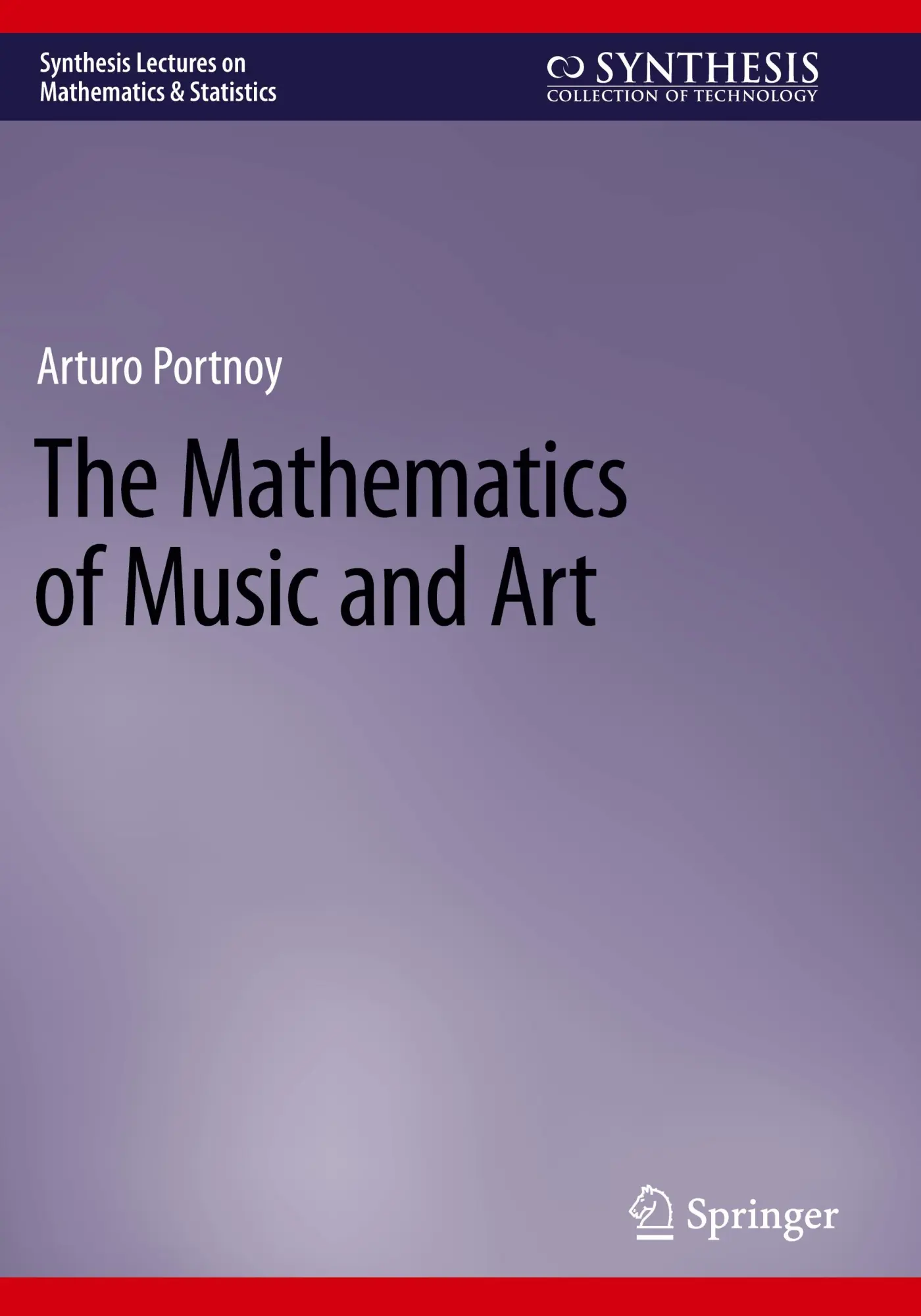 Cover: 9783031344428 | The Mathematics of Music and Art | Arturo Portnoy | Taschenbuch | xxiv