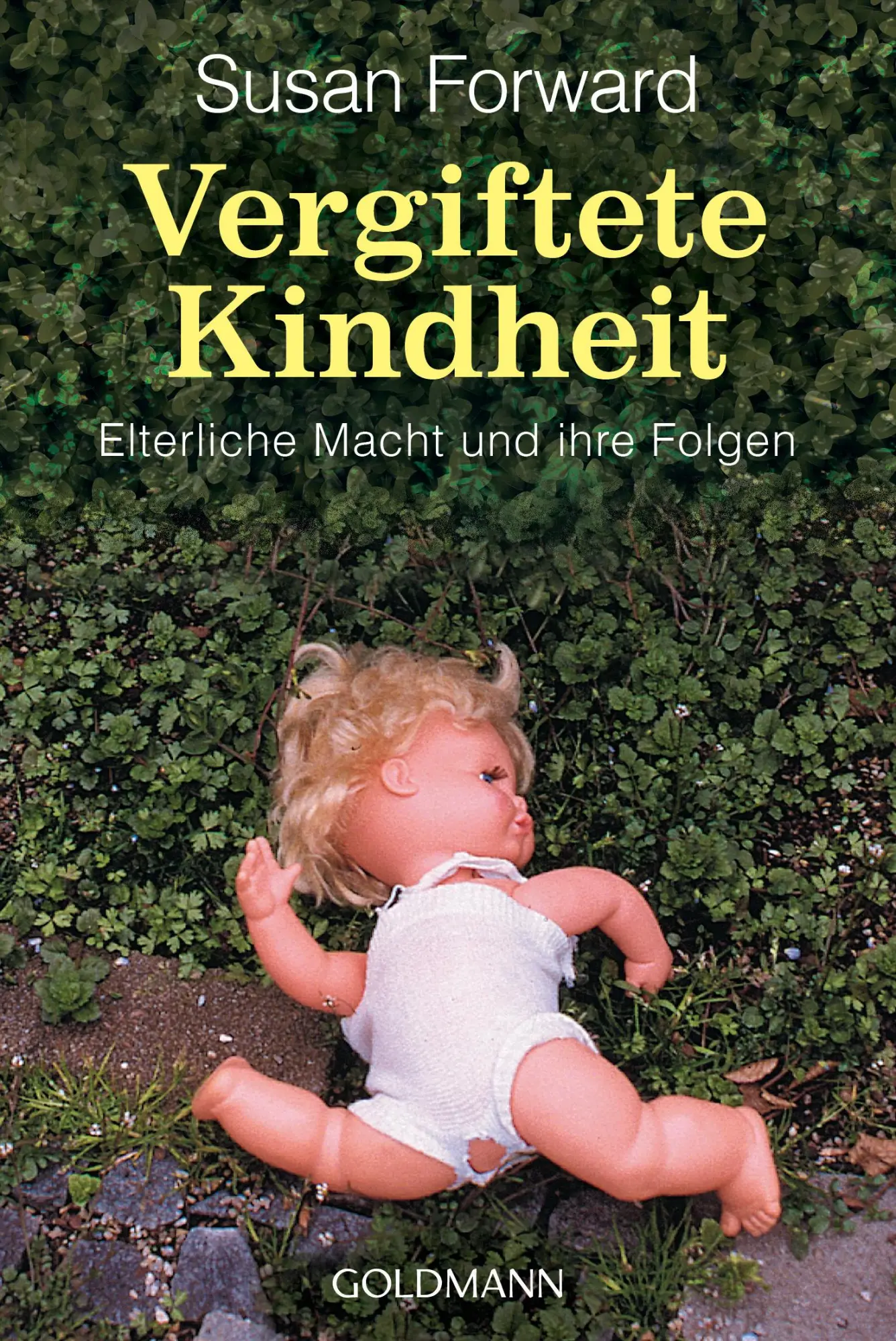 Cover: 9783442124428 | Vergiftete Kindheit | Susan Forward | Taschenbuch | 320 S. | Deutsch