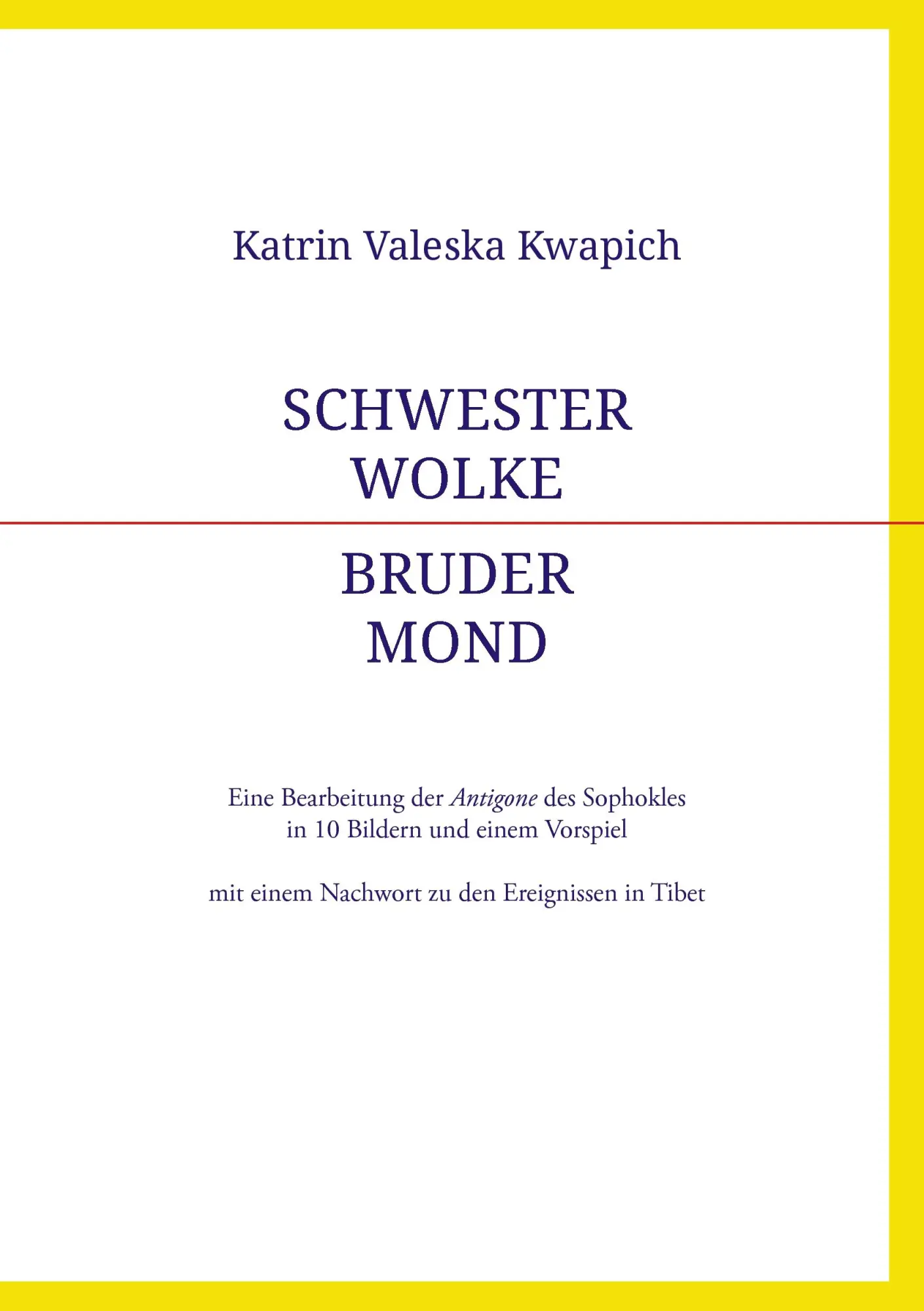 Cover: 9783732294428 | Schwester Wolke - Bruder Mond | Katrin Valeska Kwapich | Taschenbuch