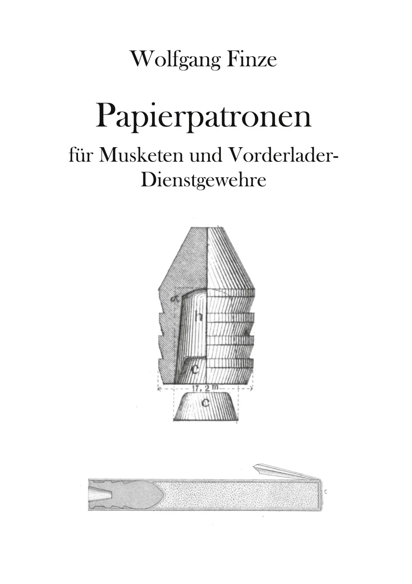 Cover: 9783754384428 | Papierpatronen | für Musketen und Vorderlader-Dienstgewehre | Finze