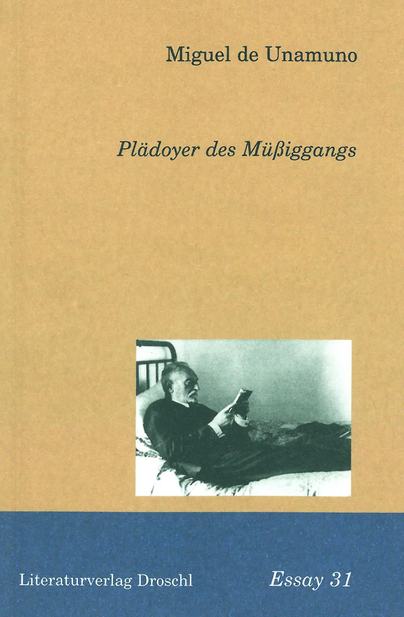 Cover: 9783854204428 | Plädoyer des Müßiggangs | Miguel de Unamuno | Taschenbuch | 70 S.