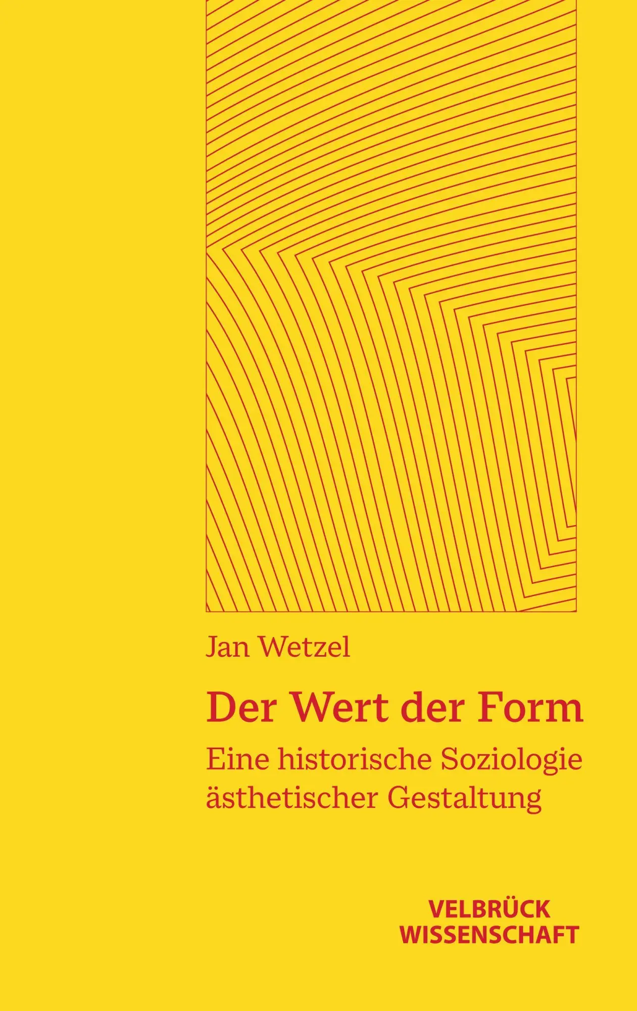 Cover: 9783958324428 | Der Wert der Form | Jan Wetzel | Taschenbuch | 330 S. | Deutsch | 2026