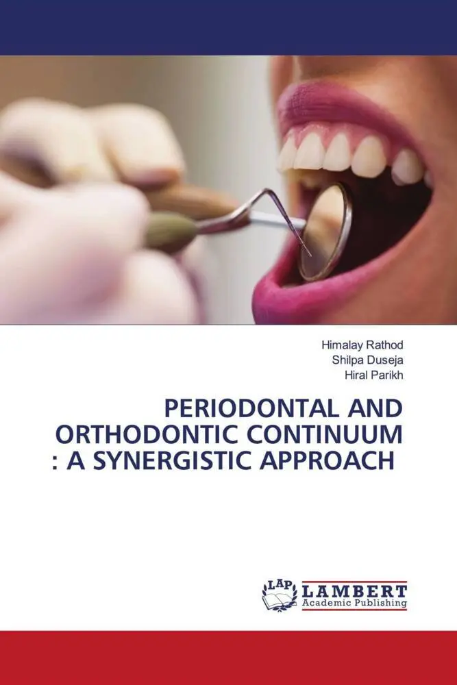 Cover: 9786206754428 | PERIODONTAL AND ORTHODONTIC CONTINUUM : A SYNERGISTIC APPROACH | Buch