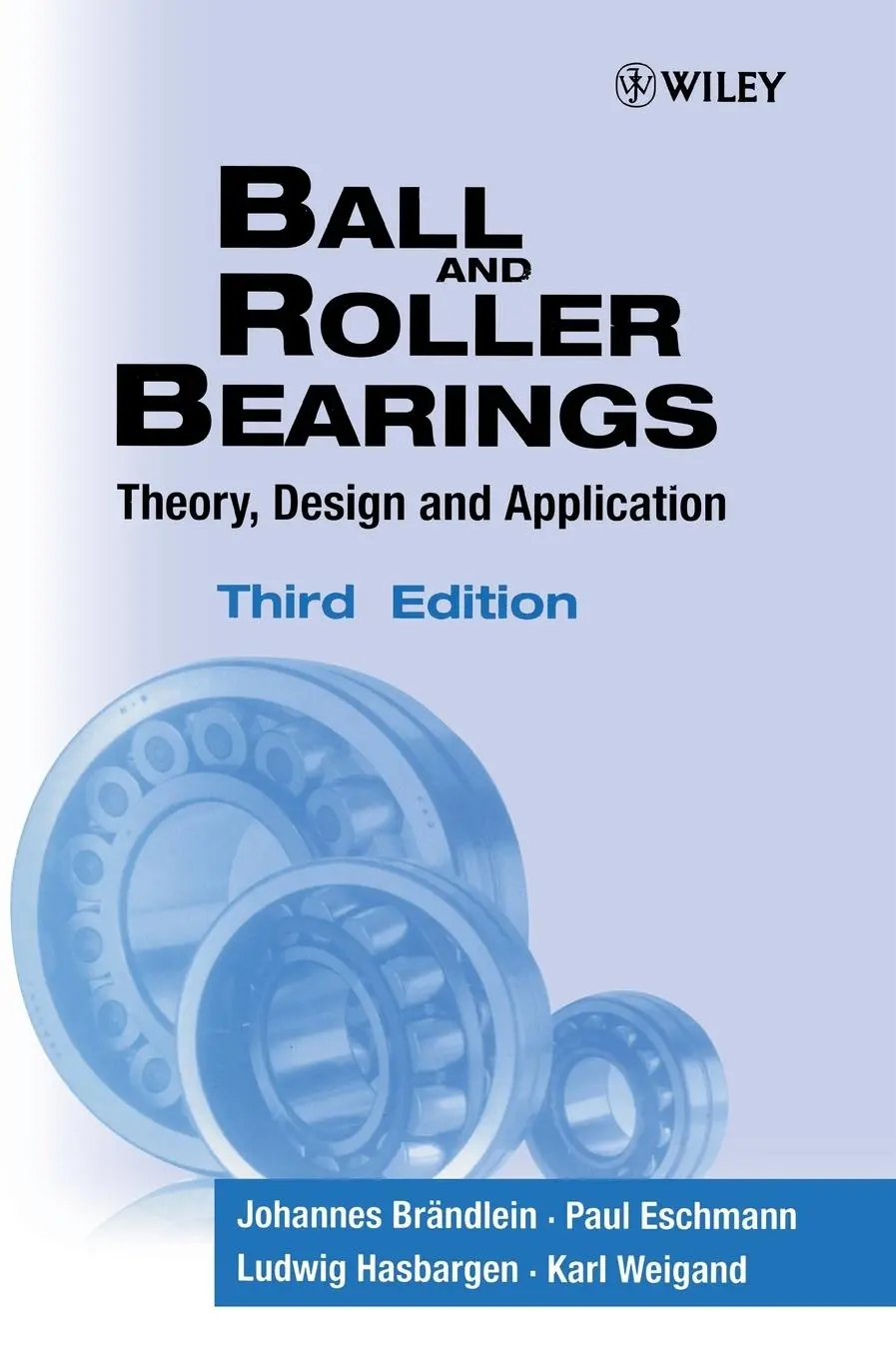 Cover: 9780471984528 | Ball and Roller Bearings | Theory, Design and Application | Buch | XII