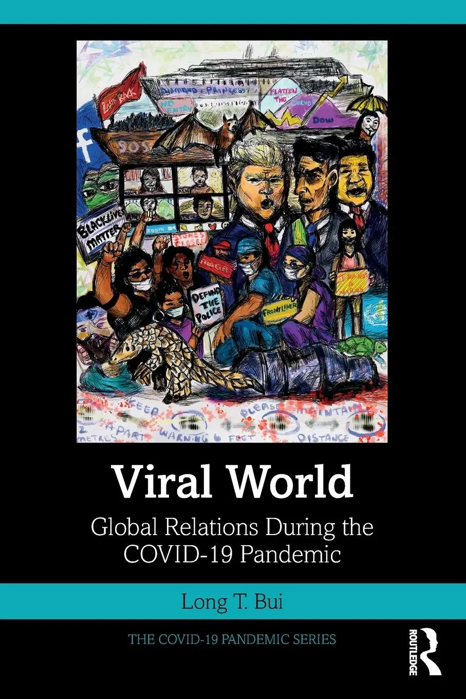 Cover: 9781032694528 | Viral World | Global Relations During the COVID-19 Pandemic | Bui