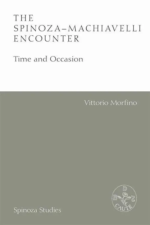 Cover: 9781474474528 | The Spinoza-Machiavelli Encounter | Time and Occasion | Morfino | Buch