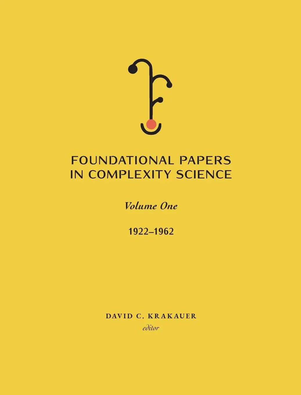 Cover: 9781947864528 | Foundational Papers in Complexity Science | Volume I | Krakauer | Buch