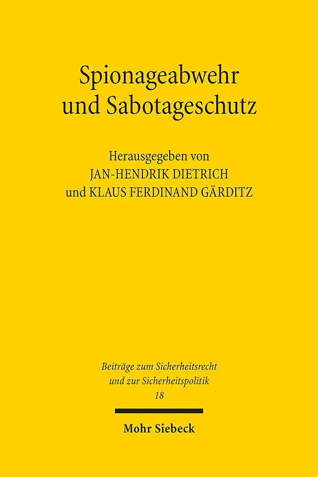 Cover: 9783161644528 | Spionageabwehr und Sabotageschutz | Jan-Hendrik Dietrich (u. a.) | VI