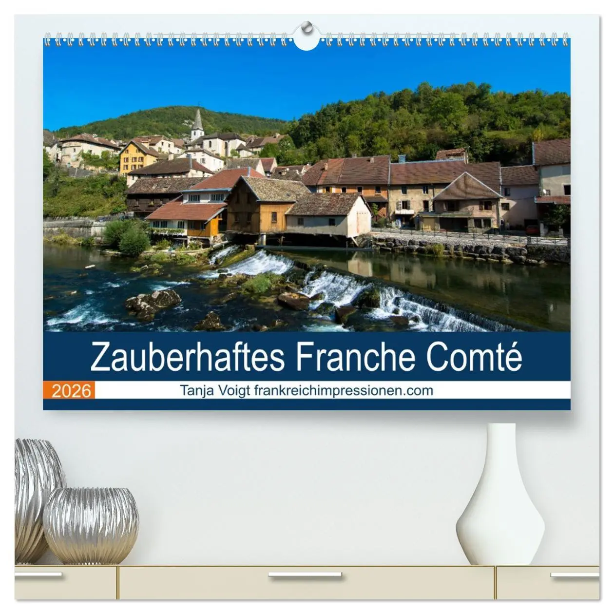 Cover: 9783457754528 | Zauberhaftes Franche Comté (hochwertiger Premium Wandkalender 2026...