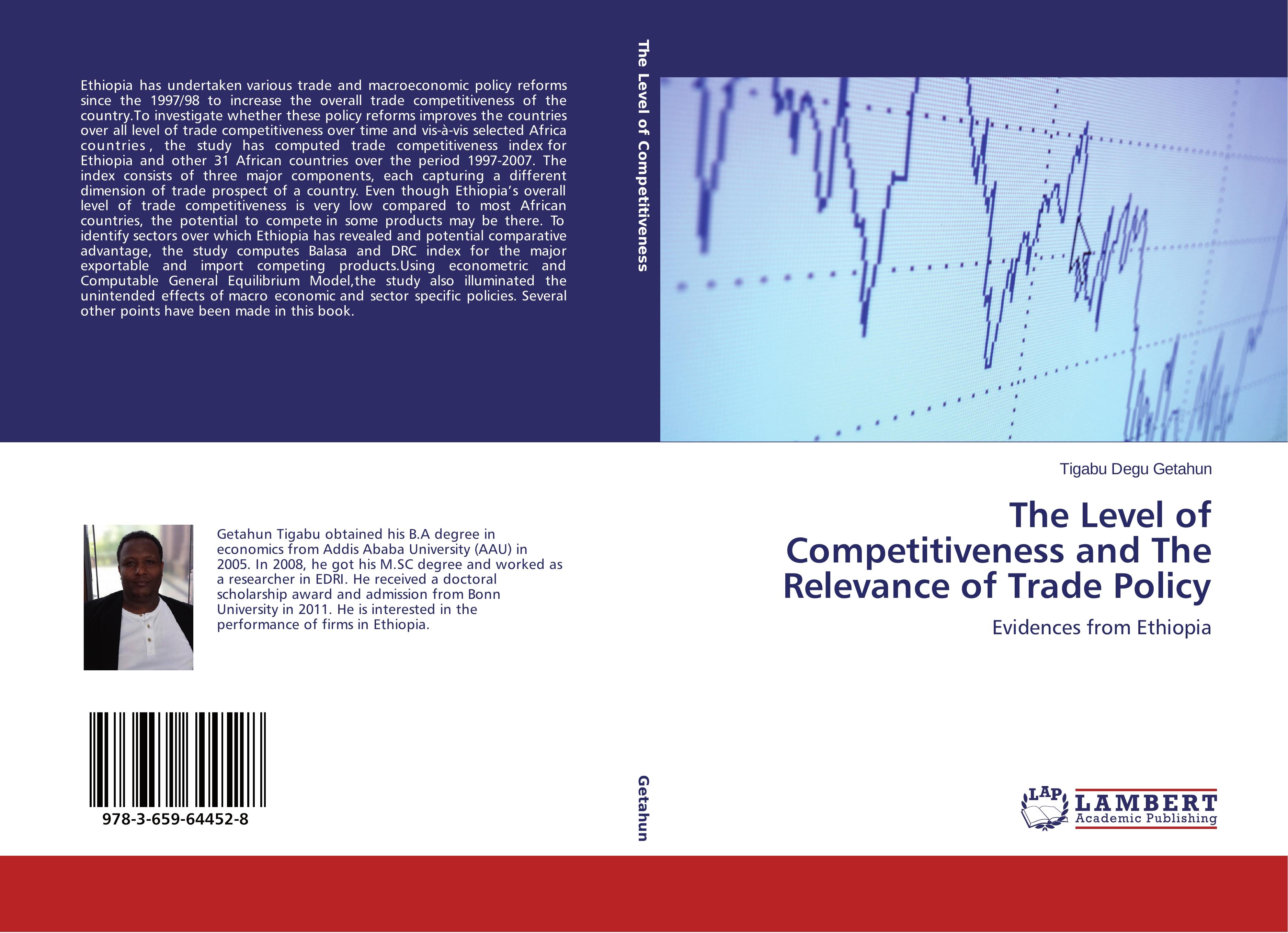 The Level of Competitiveness and The Relevance of Trade Policy | Evidences from Ethiopia | Tigabu Degu Getahun | Taschenbuch | Paperback | 128 S. | Englisch | 2015 | LAP LAMBERT Academic Publishing - Getahun, Tigabu Degu